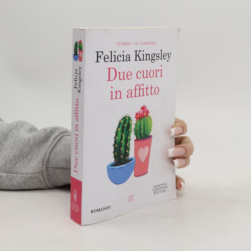Felicia Kingsley Due cuori in affitto