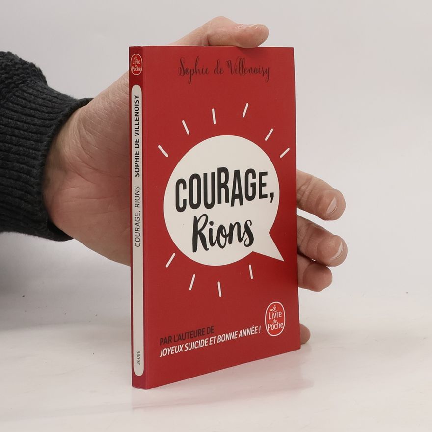 Sophie de Villenoisy Le Livre de Poche: Courage, rions
