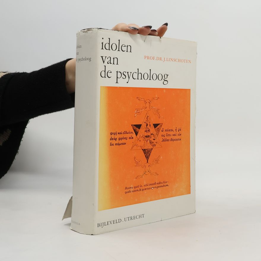 Johannes Linschoten Idolen van de psycholog