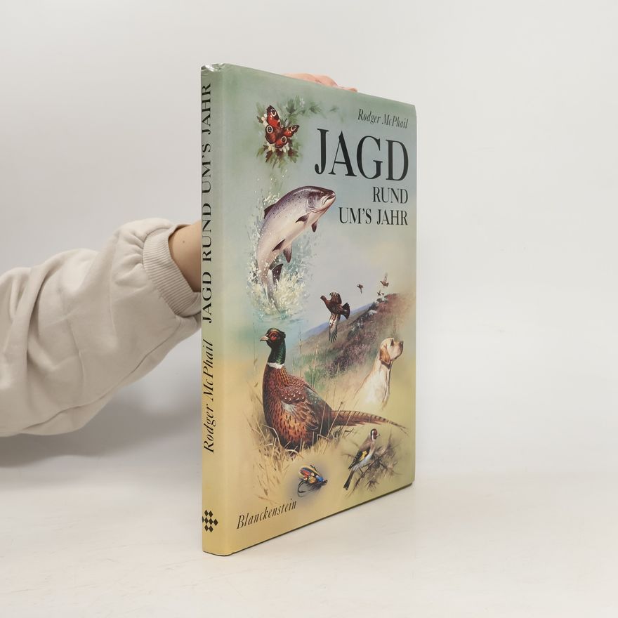 Rodger MacPhail Jagd - rund um's Jahr