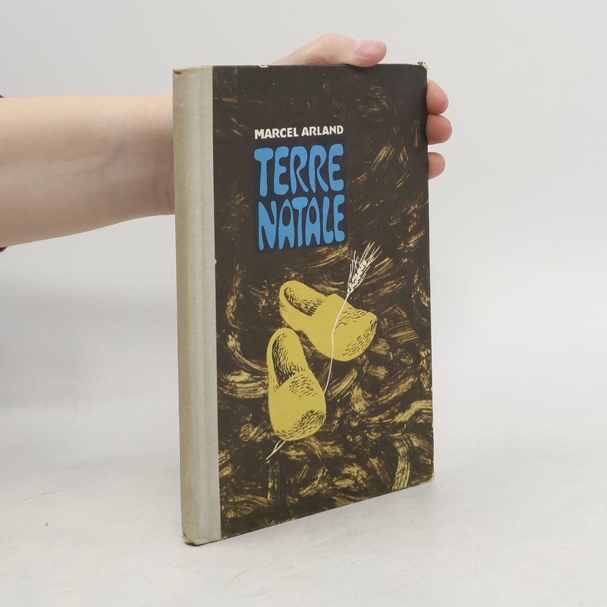 Marcel Arland Terre natale