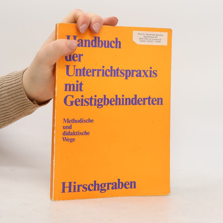 Edmund Jung Handbuch der Unterrichtspraxis mit Geistigbehinderten