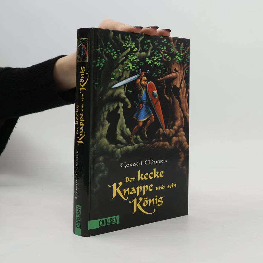 Gerald Morris Der kecke Knappe und sein König