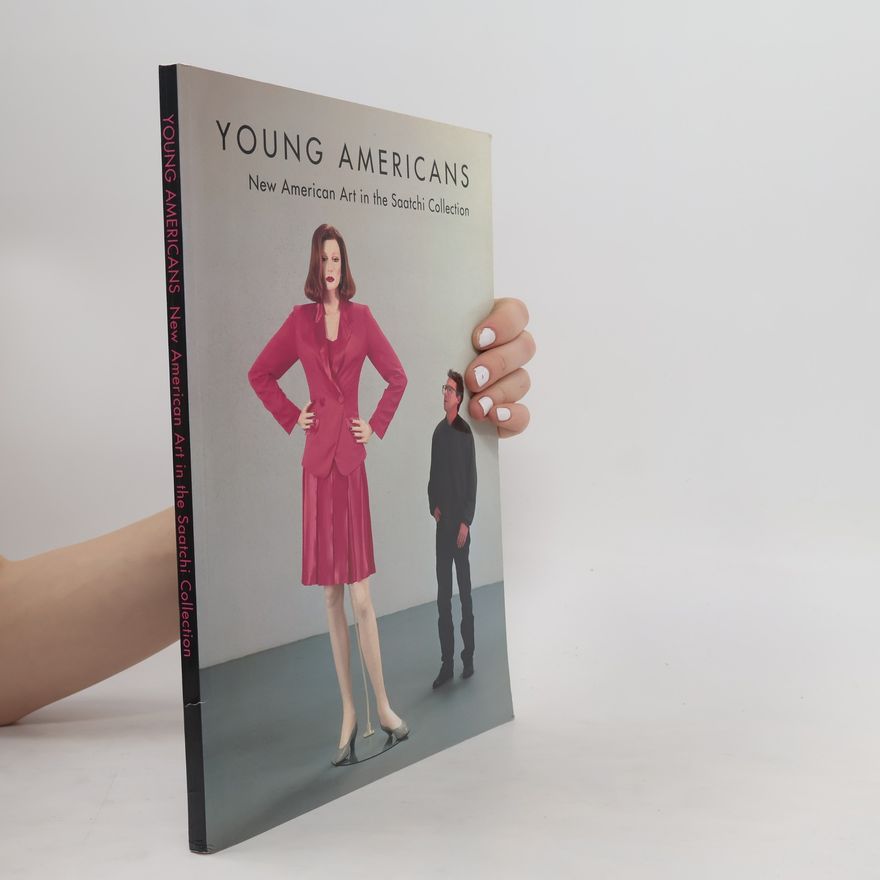 Saatchi Collection Saatchi Collection: Young Americans