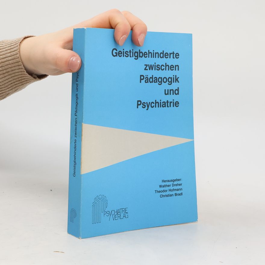Theodor Hofmann Geistigbehinderte zwischen Pädagogik und Psychiatrie