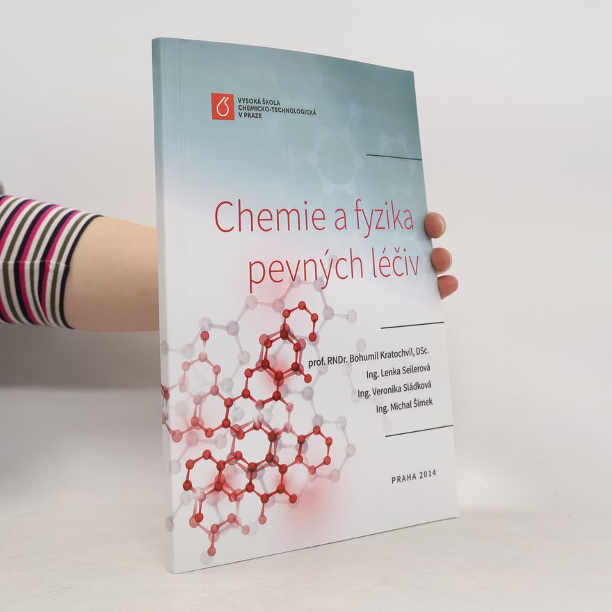 Veronika Sládková Chemie a fyzika pevných léčiv
