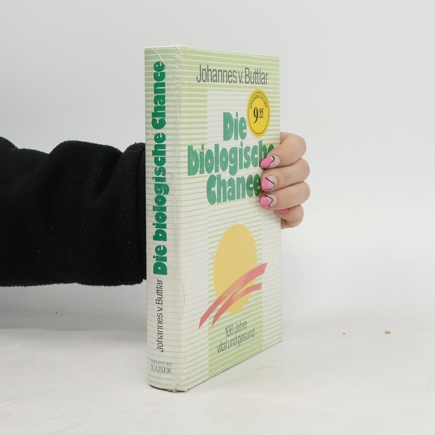 Johannes von Buttlar Die biologische Chance