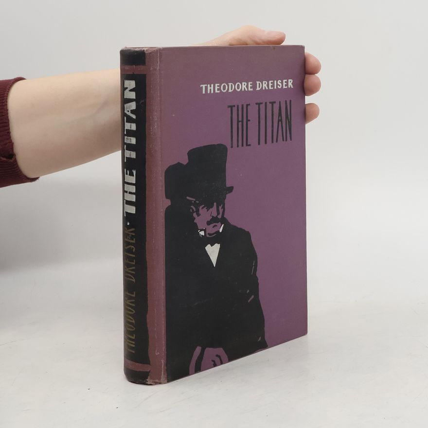 Theodore Dreiser The Titan