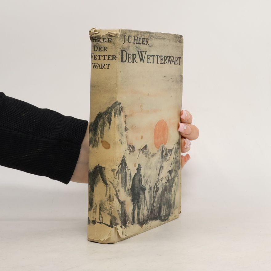 Jakob Christoph Heer Der Wetterwart