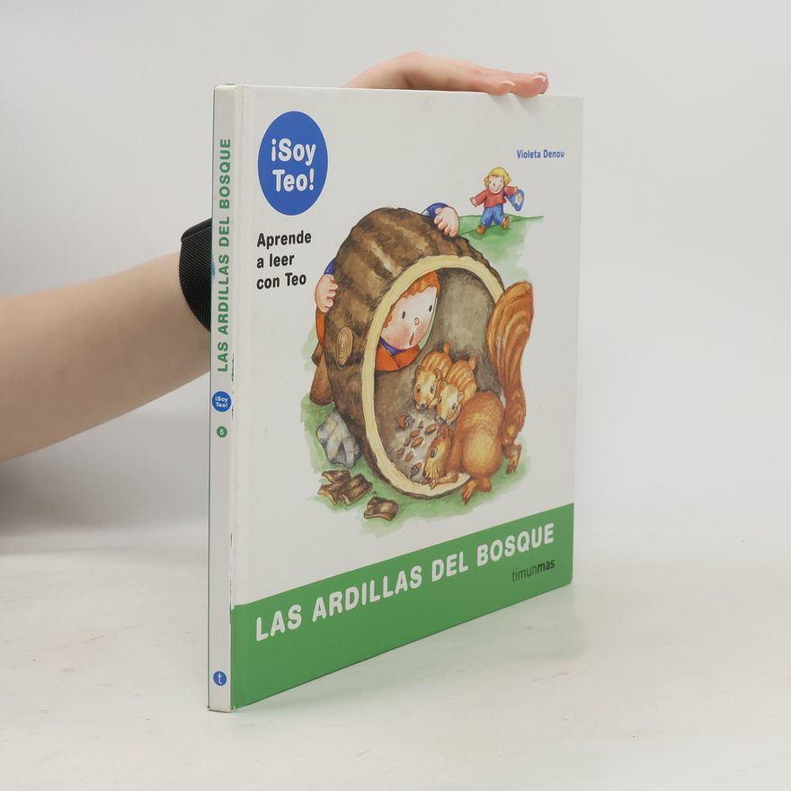 Violeta Denou ¡Soy Teo! - 5: Las ardillas del bosque