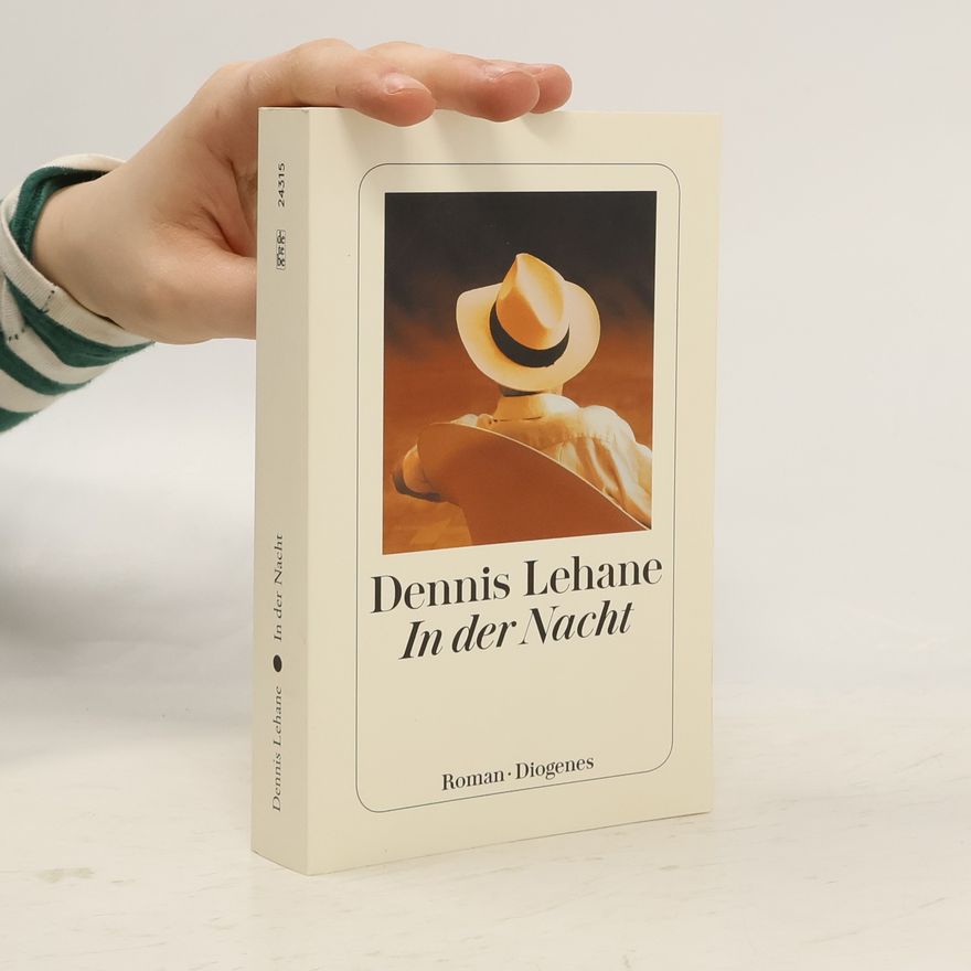 Dennis Lehane In der Nacht Roman