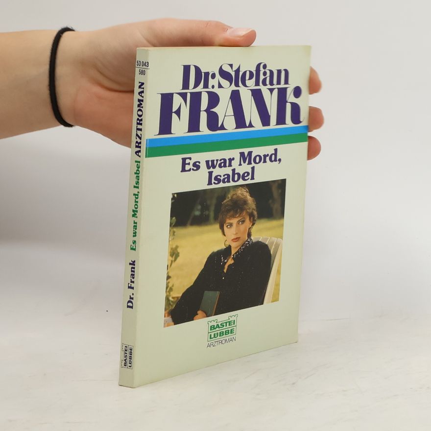 Dr. Stefan Frank Es war Mord, Isabel