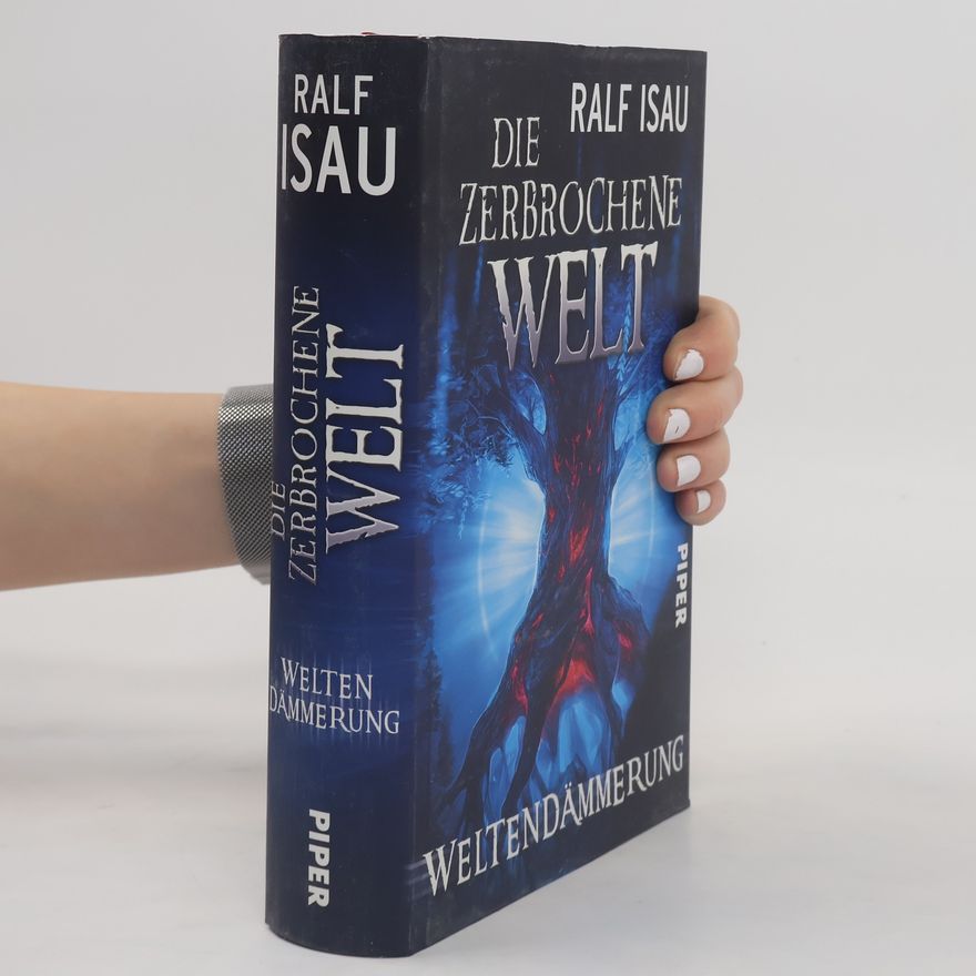 Ralf Isau Die zerbrochene Welt