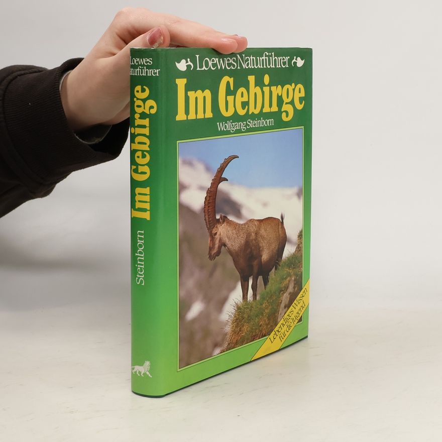 Wolfgang Steinborn Loewes Naturführer. Im Gebirge