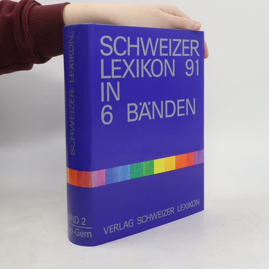 Auteurscollectief Schweizer Lexikon 91 in 6 Bänden 2