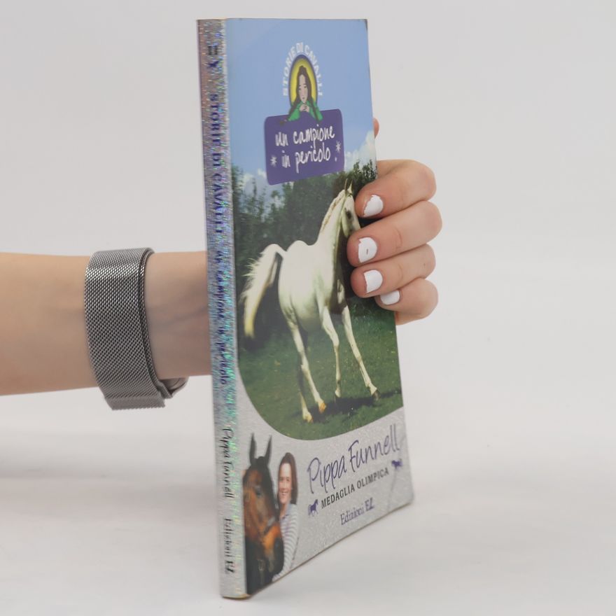 Philippa Funnell Un campione in pericolo. Storie di cavalli