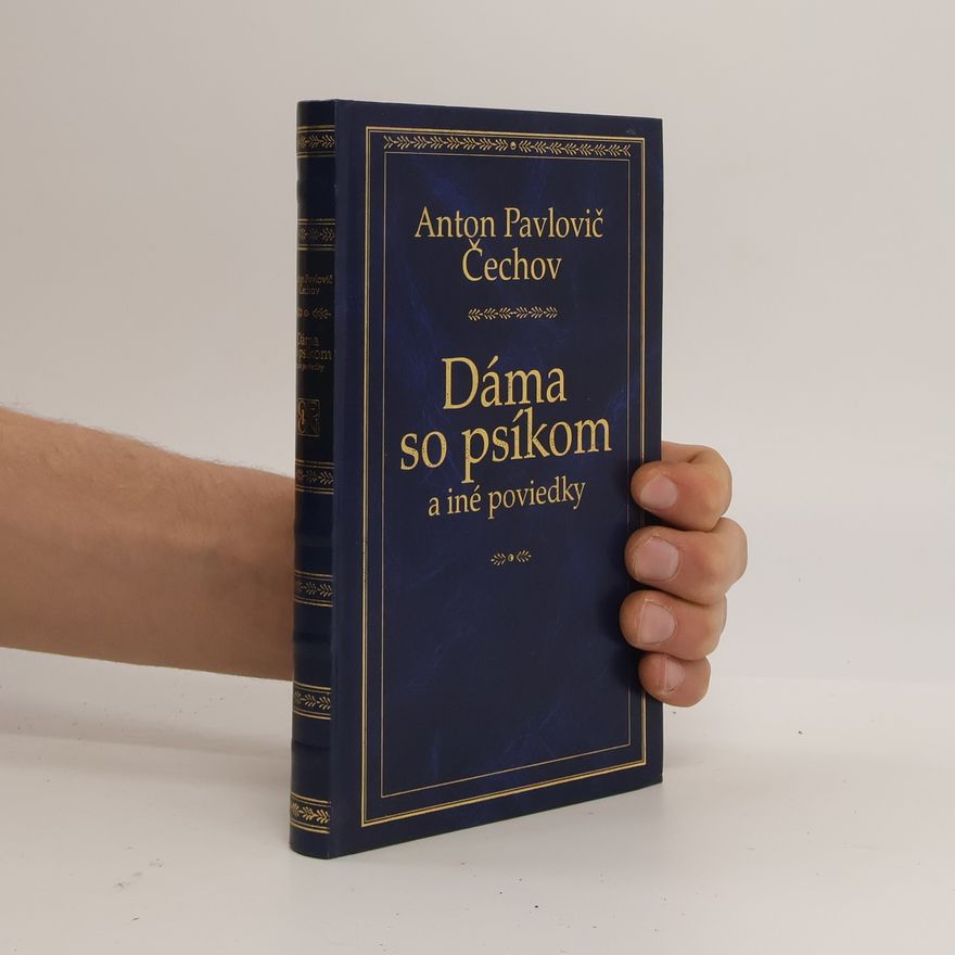 Anton Chekhov Dáma so psíkom a iné poviedky
