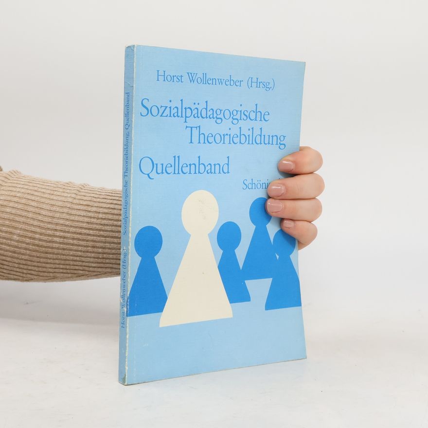 Horst Wollenweber Sozialpädagogische Theoriebildung
