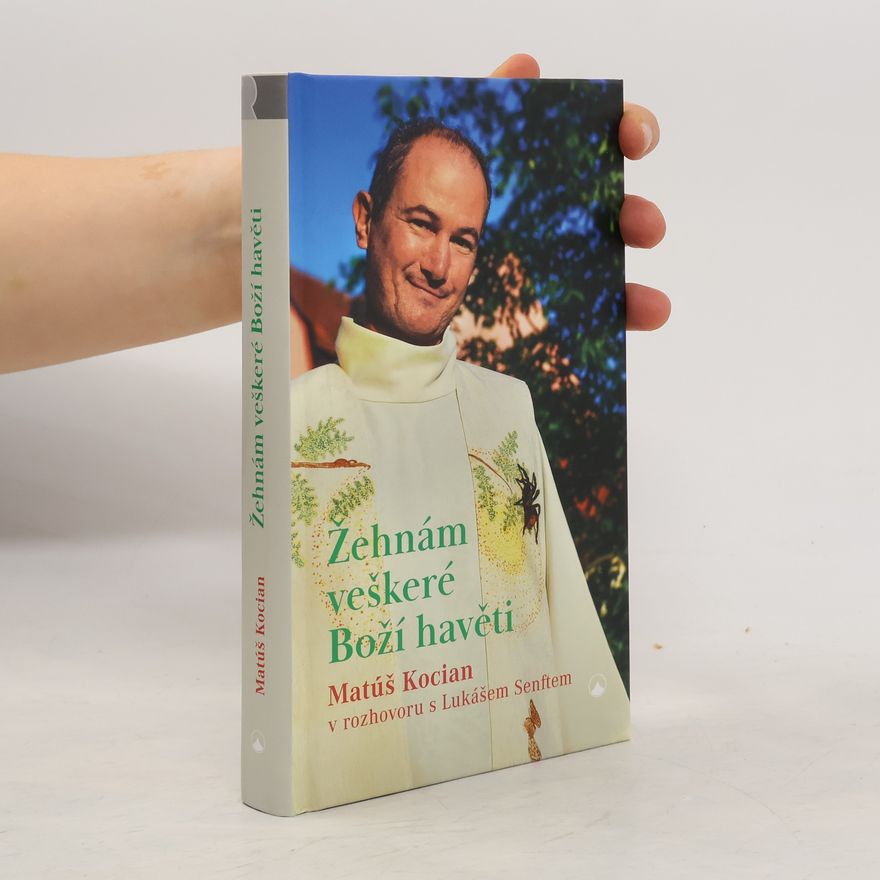 Lukáš Senft Žehnám veškeré Boží havěti