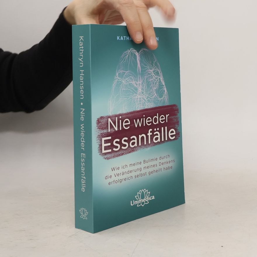 Kathryn Hansen Nie wieder Essanfälle