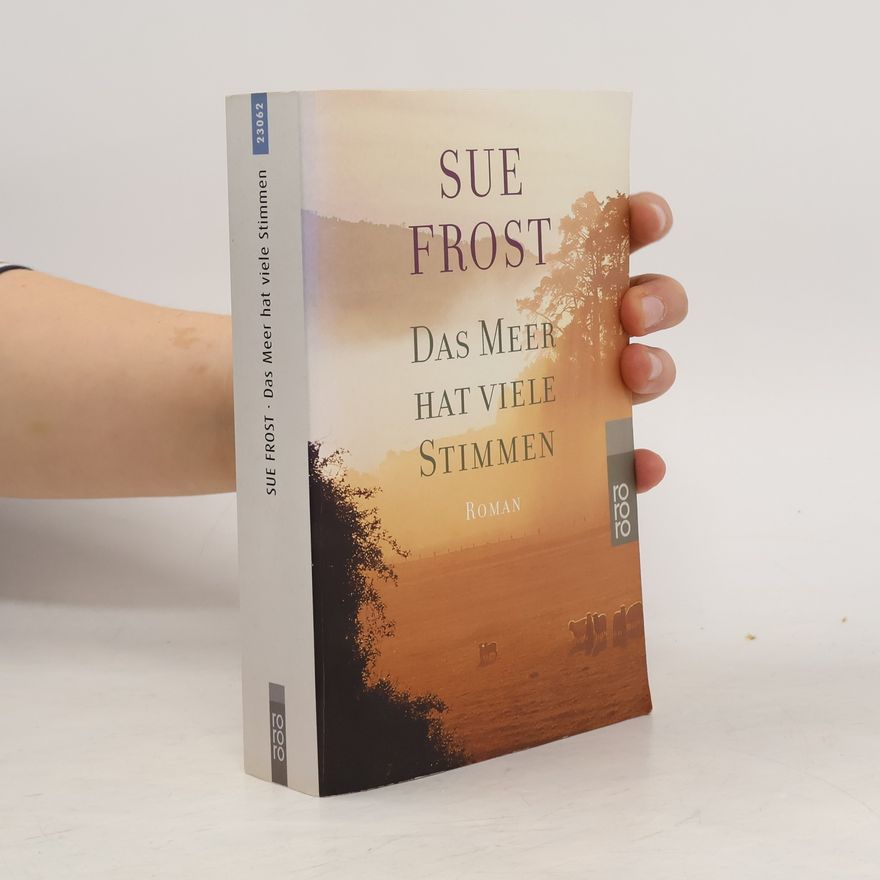 Sue Frost Das Meer hat viele Stimmen. Sonderausgabe.
