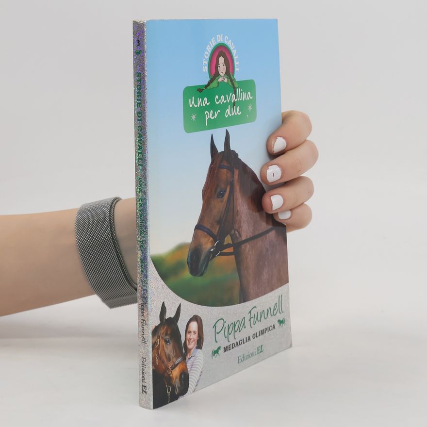 Philippa Funnell Una cavallina per due. Storie di cavalli