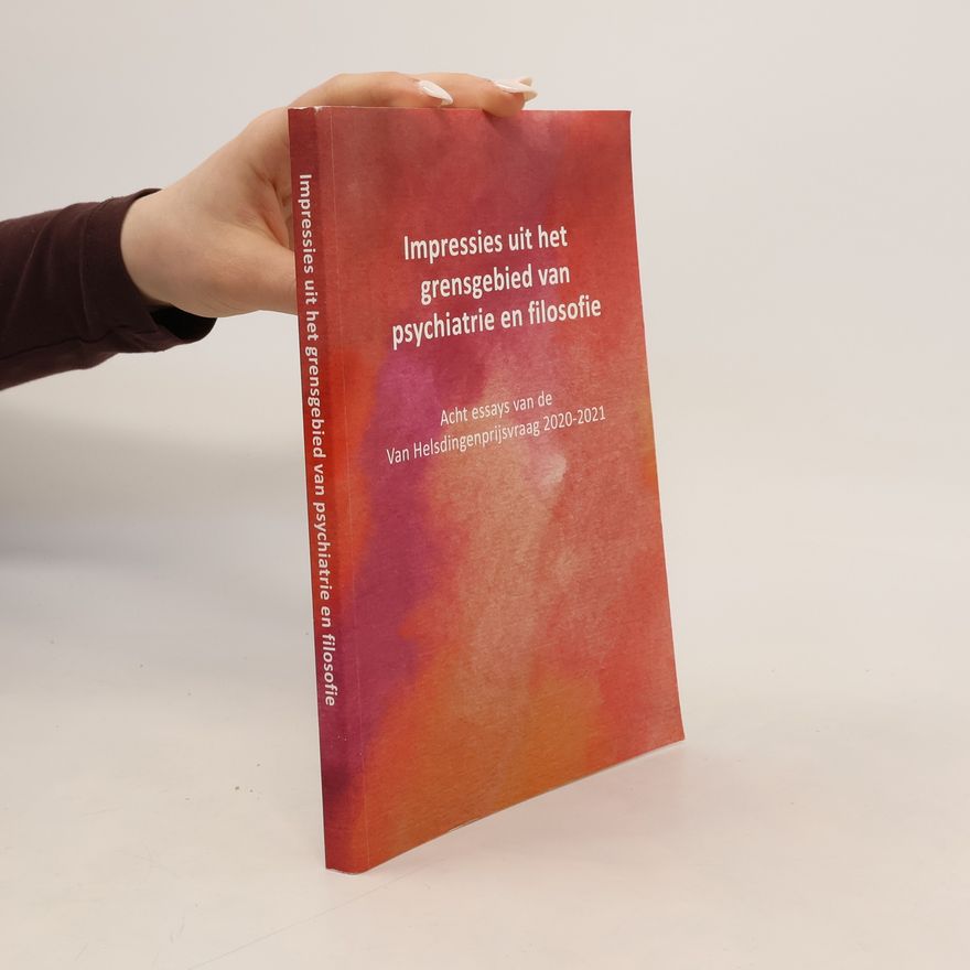 Autorenkollektiv Impressies uit het grensgebied van psychiatrie en filosofie