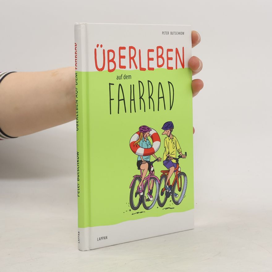 Peter Butschkow Überleben auf dem Fahrrad