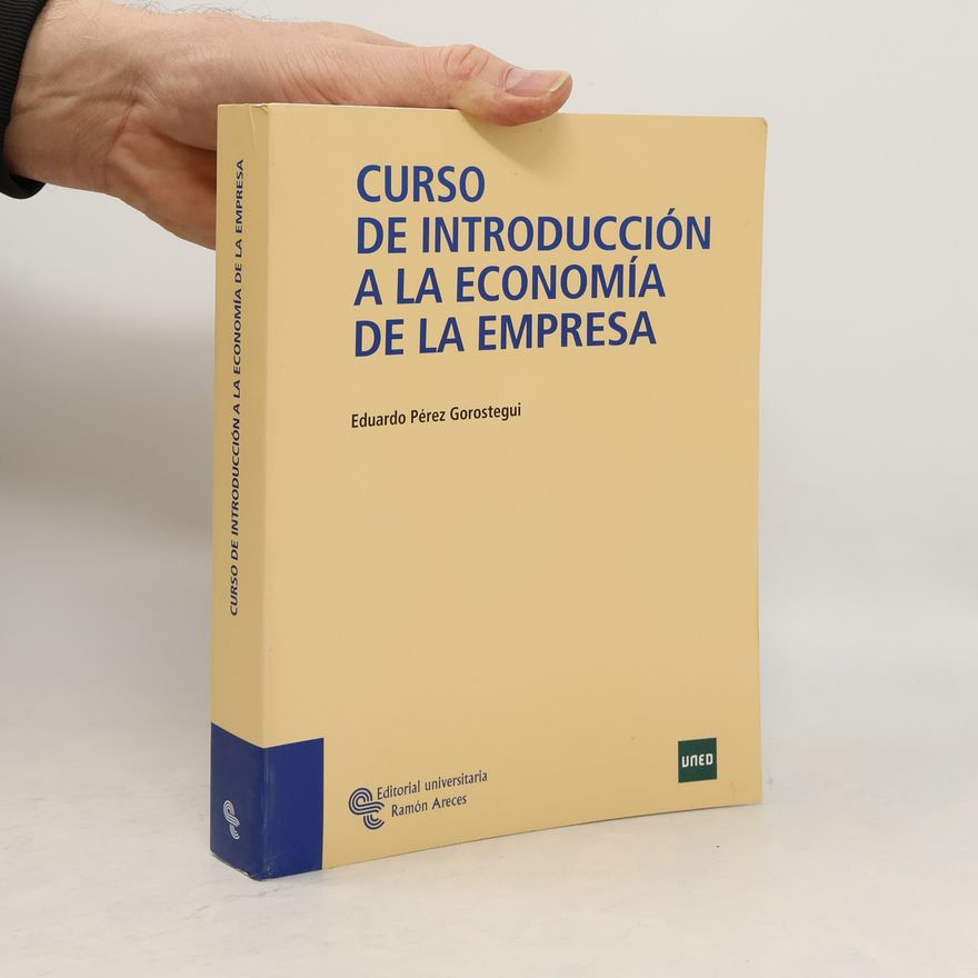 Eduardo Pérez Gorostegui Curso de introducción a la economía de la empresa