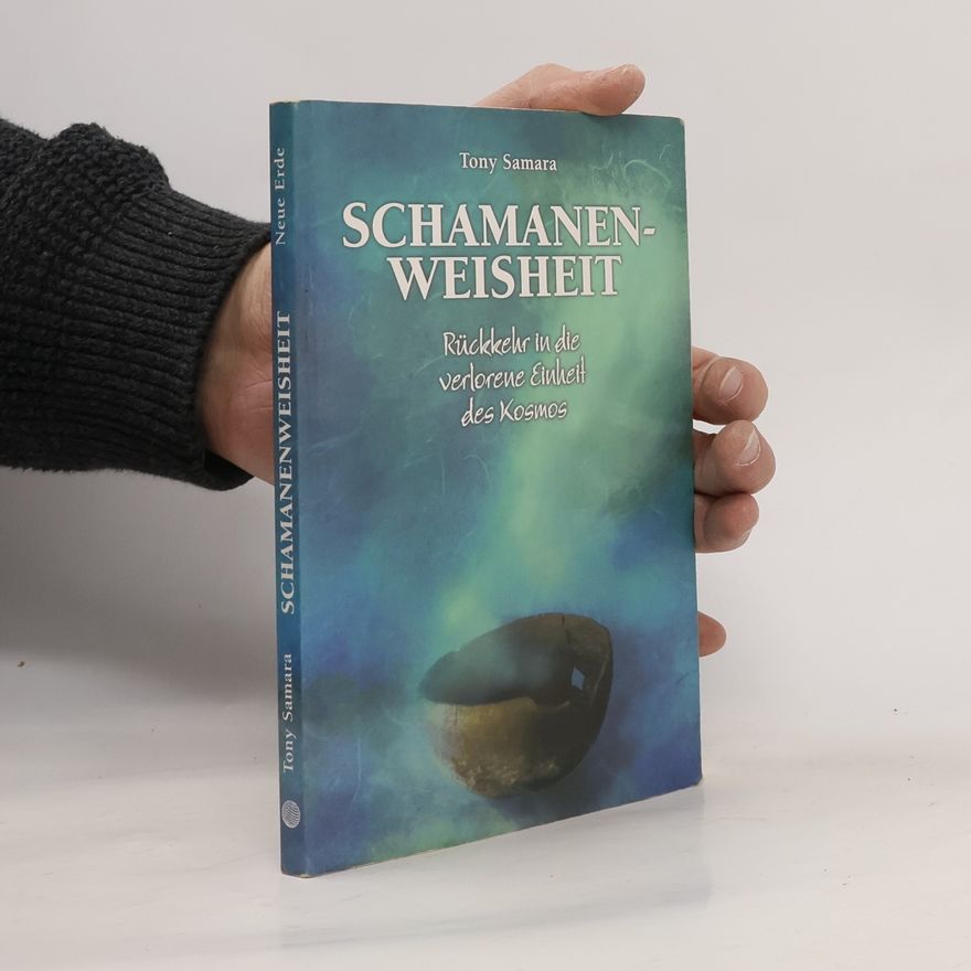 Tony Samara Schamanenweisheit