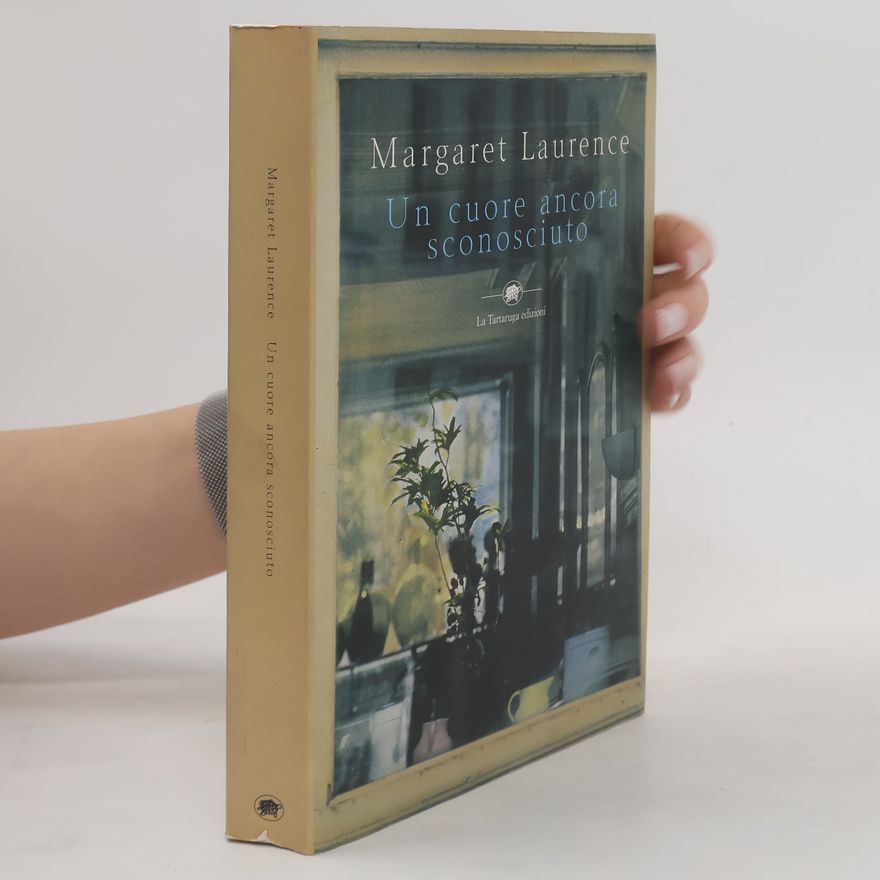 Margaret Laurence Un cuore ancora sconosciuto