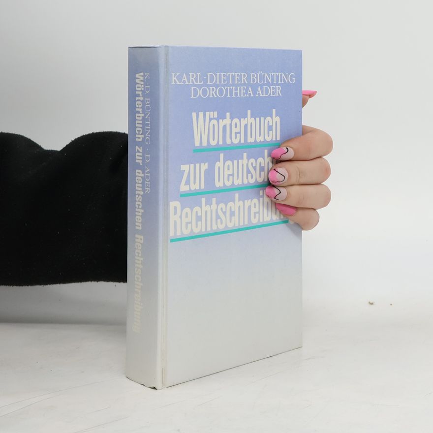 Karl-Dieter Bünting Wörterbuch zur deutschen Rechtschreibung