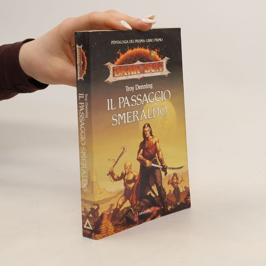 Troy Denning DARK SUN WORLD - 1: Il Passaggio Smeraldo