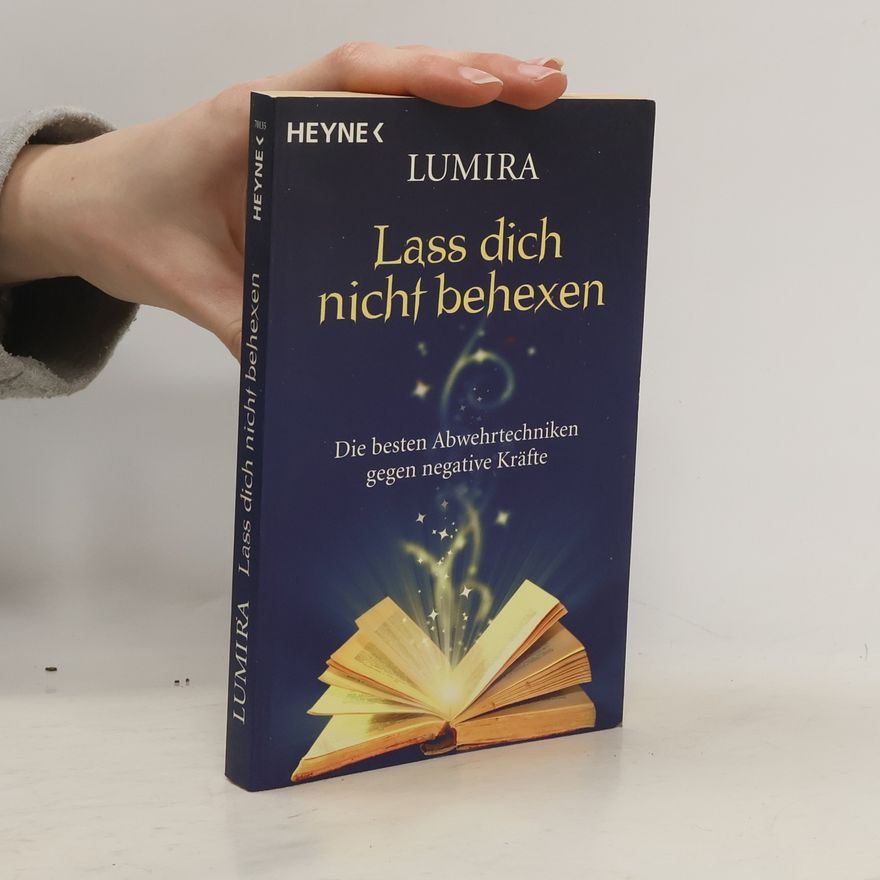 Lumira Weidner Lass dich nicht behexen