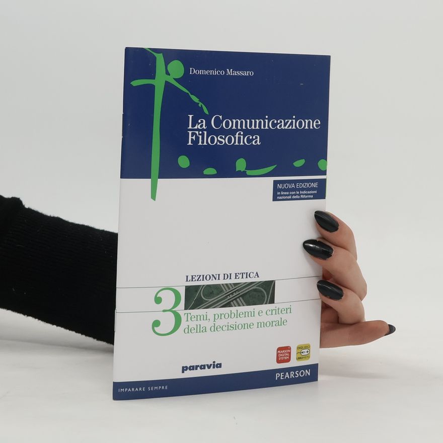 Domenico Massaro La comunicazione filosofica 3. Lozioni di etica