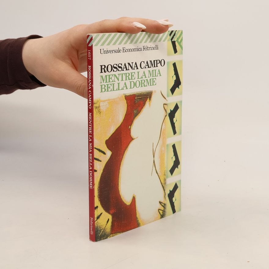 Rossana Campo Universale Economica - 1657: Mentre la mia bella dorme