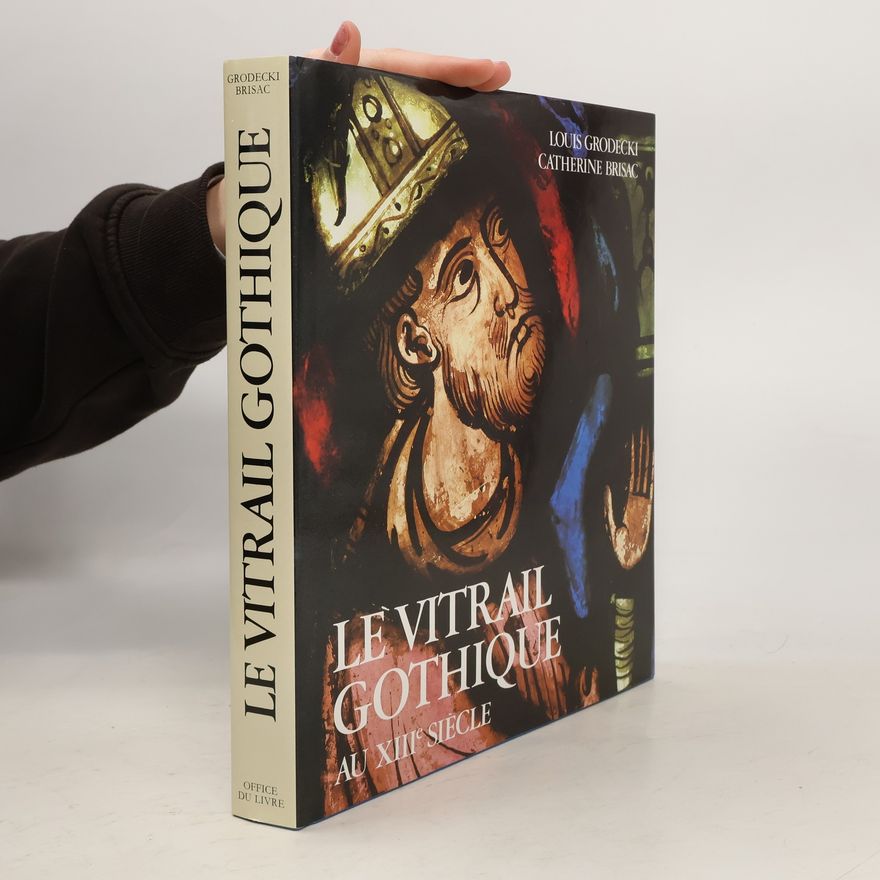 Catherine Brisac le vitrail gothique au XIII Siecle
