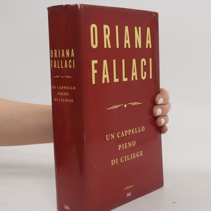 Oriana Fallaci Un cappello pieno di ciliege