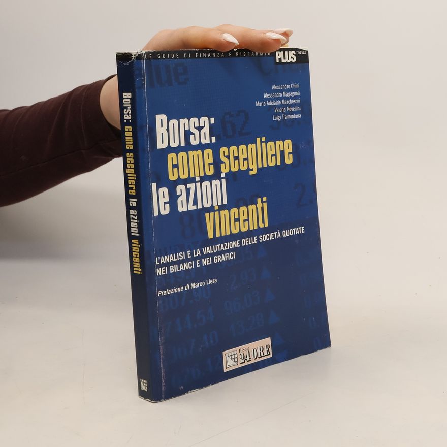 AA.VV. Borsa: come scegliere le azioni vincenti