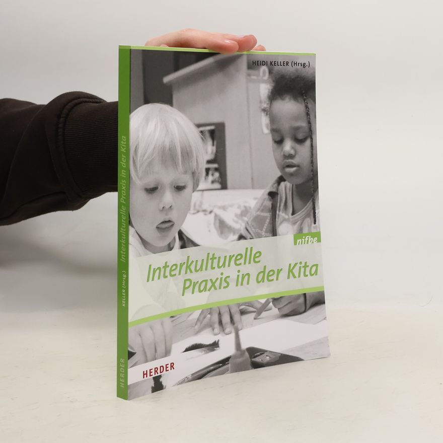 Heidi Keller Interkulturelle Praxis in der Kita
