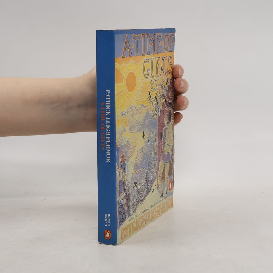Patrick Leigh Fermor A Time of Gifts