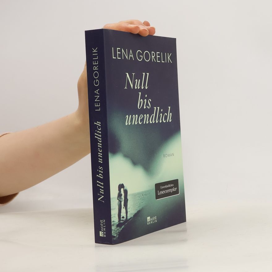 Lena Gorelik Null bis unendlich