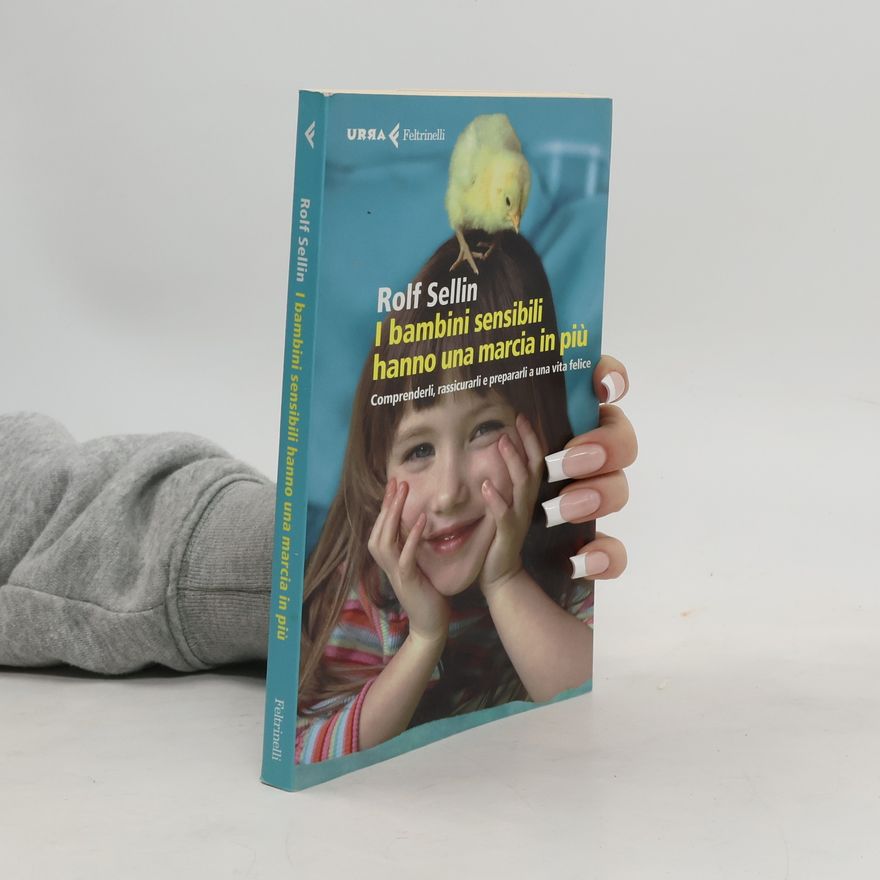 Rolf Sellin I bambini sensibili hanno una marcia in più