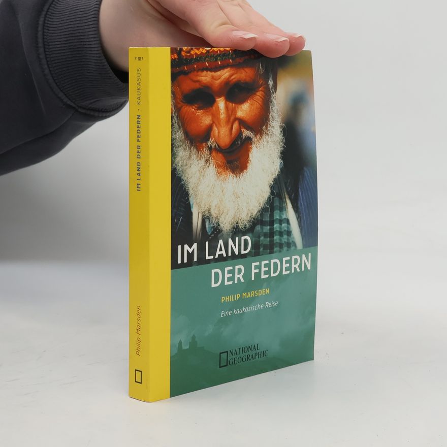 Philip Marsden Im Land der Federn
