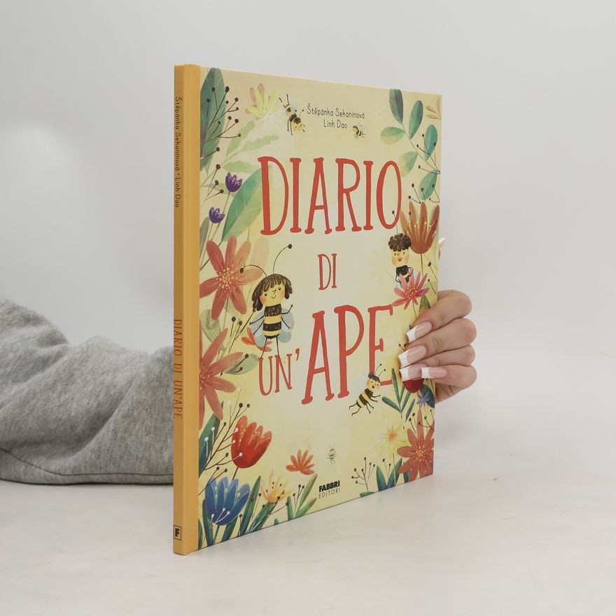 Štěpánka Sekaninová Diario di un'ape. Ediz. a colori