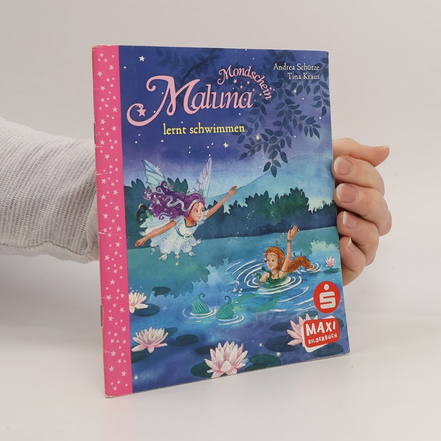 Tina Kraus Maluna Mondschein lernt schwimmen - MAXI Bilderbuch