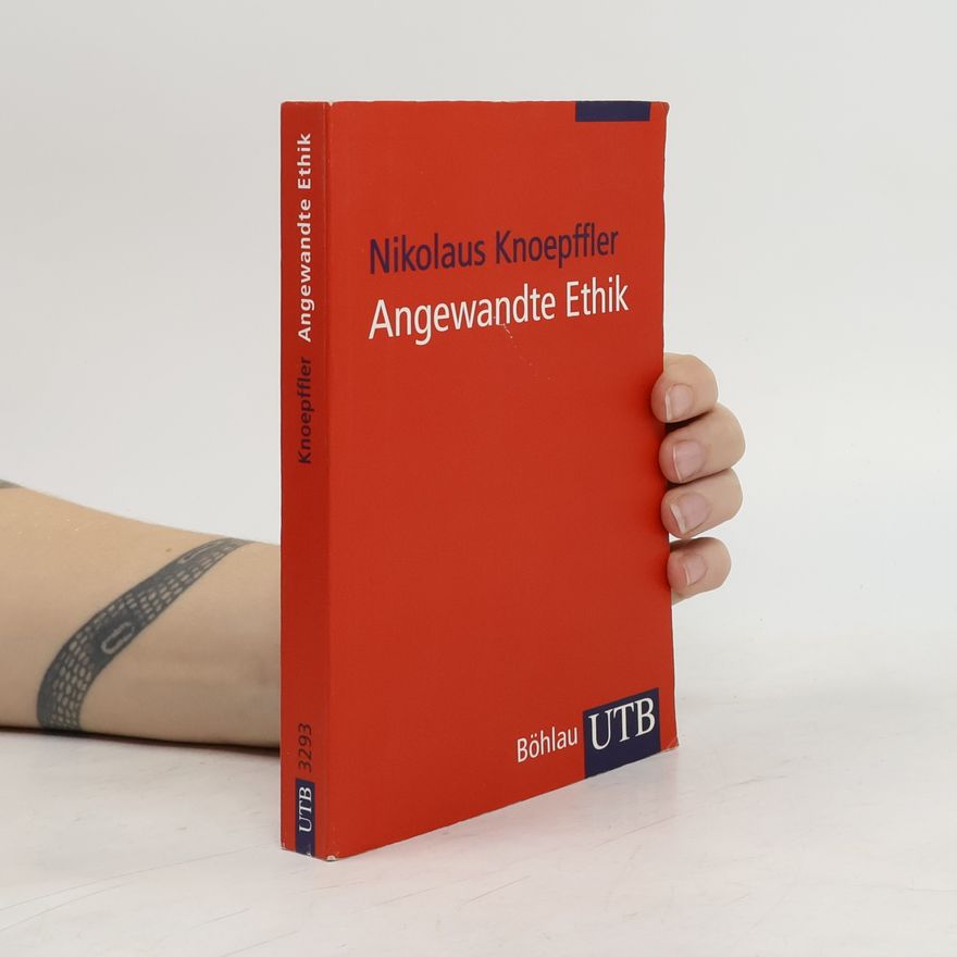 Nikolaus Knoepffler Angewandte Ethik