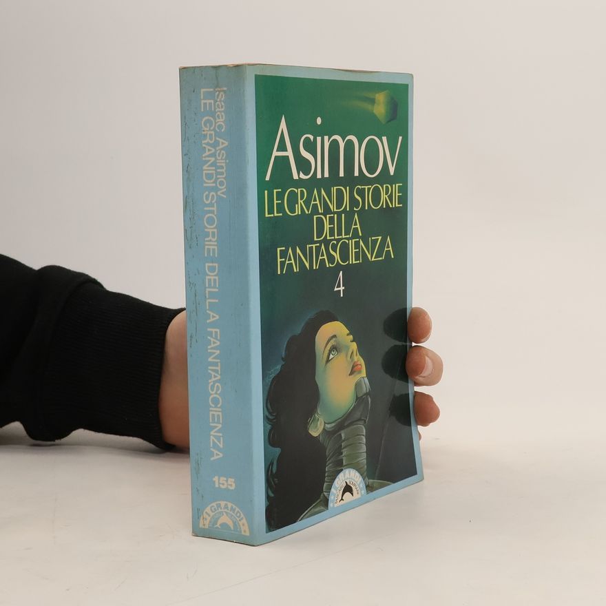 Isaac Asimov Le grandi storie della fantascienza 4