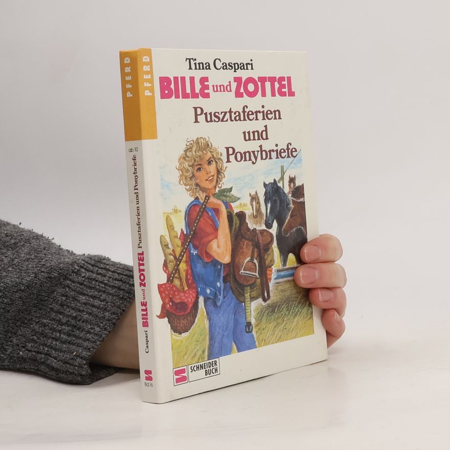 Tina Caspari Bille und Zottel Bd. 16 - Pusztaferien und Ponybriefe