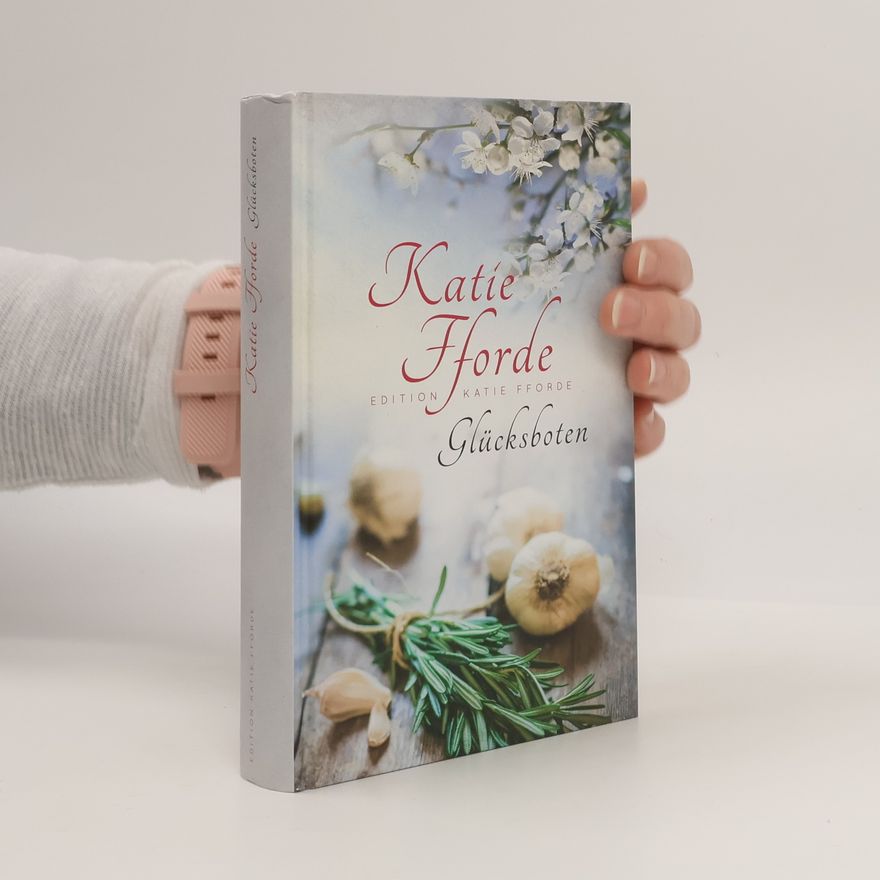 Katie Fforde Glücksboten